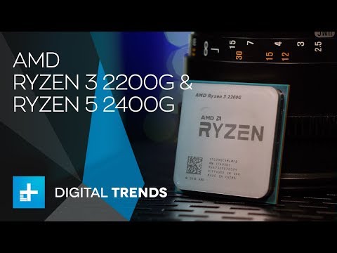 AMD Ryzen 3 2200G & Ryzen 5 2400G Processors - Hands On Review