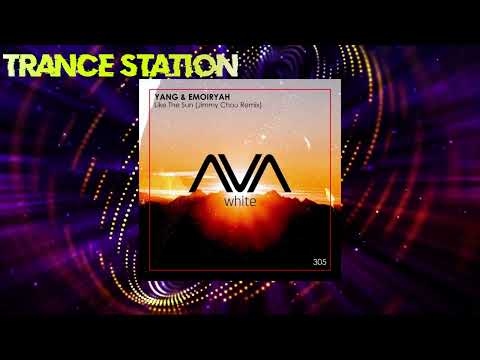 Yang & Emoiryah - Like the Sun (Jimmy Chou Extended Remix) (Extended Mix) [AVA WHITE]