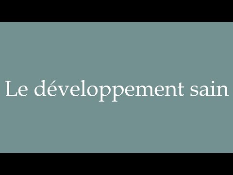 How to Pronounce ''Le développement sain'' (Healthy development) Correctly in French
