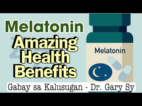 Melatonin: Amazing Health Benefits - Dr. Gary Sy