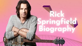 Rick Springfield Biography, Early Life, Career, Major Works, Achievements, Personal Life