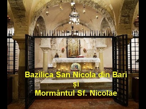 The Church of St. Nicholas in Bari and the tomb of the holy hierarch - report by Titi Dinca
