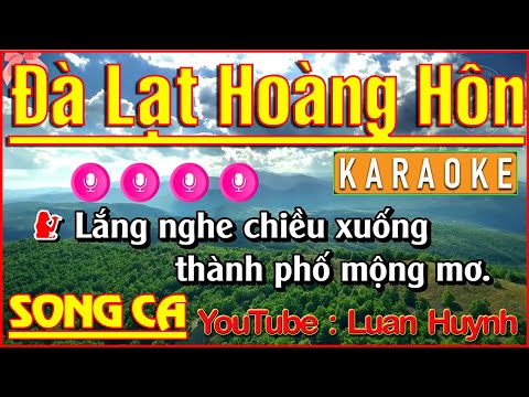 KARAOKE SONG CA [ Đà Lạt Hoàng Hôn ].