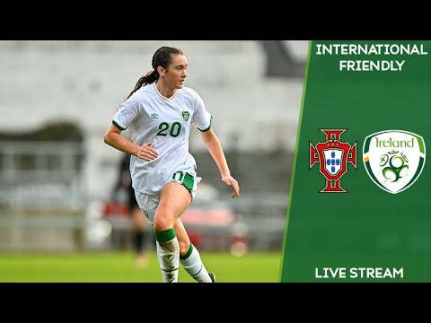 🔴 LIVE | Portugal WU19 3-0 Ireland WU19 - International Friendly