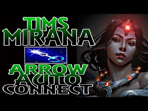 TIMS - MIRANA INSANE ARROW AUTO CONNECT MIRANA PRO GAMEPLAY.