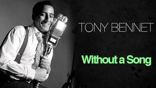 Tony Bennett - Without A Song