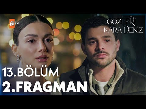 Gözleri KaraDeniz 13. Bölüm 2. Fragman
