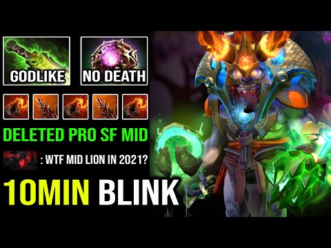 How to Solo Mid Lion in 2021 Like a Pro Against SF with 10Min Blink & Godlike No Death DotA 2
