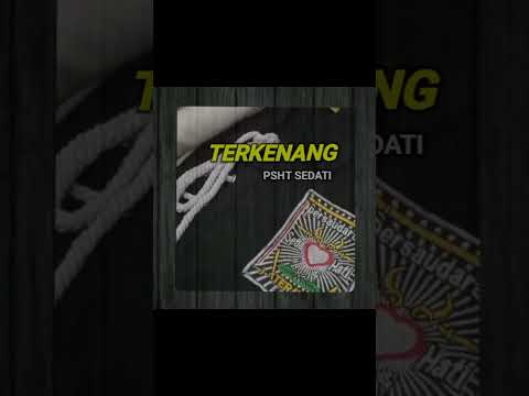 PSHT SEDATI - TERKENANG (TENANG DI SURGA)