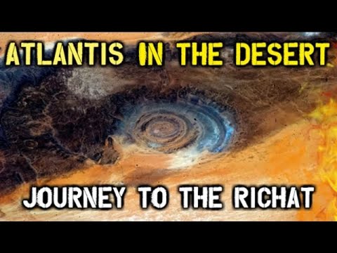 Atlantis In The Desert - Journey To The Richat Structure (FULL 2019 Documentary)