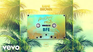 Kane Brown BFE