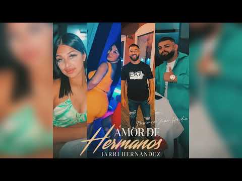 Jarri Hernández - Amor De Hermanos "FT. Flamenco Juan Heredia"