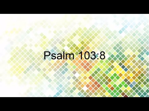 Psalm 103:8 | Scripture Memory Verse Songs Christian Bible