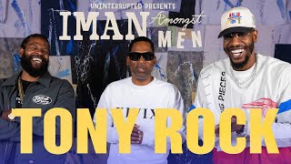 Tony Rock Reminisces About Everybody Hates Chris & His Beef With Drumsticks | IMAN AMONGST MEN