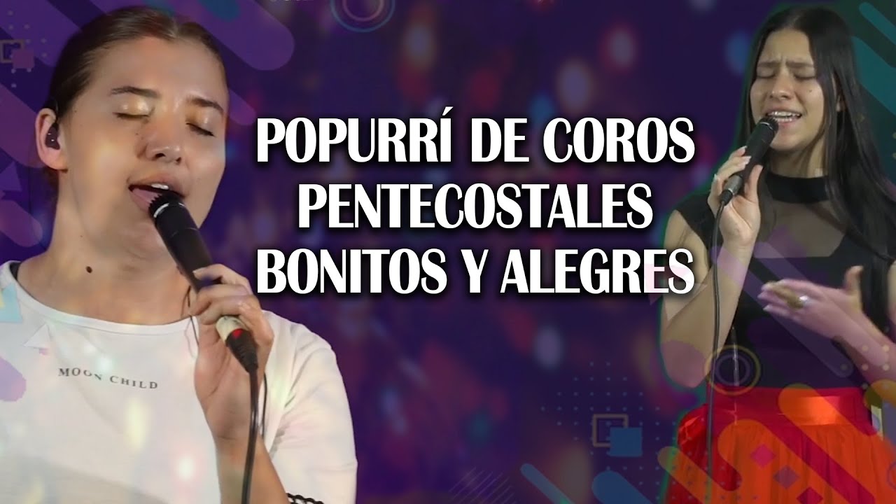 Popurrí de Coros Pentecostales | En el principio el Espíritu de Dios Se movía sobre las aguas