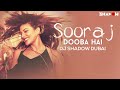 Roy - Sooraj Dooba Hai | DJ Shadow Dubai Remix