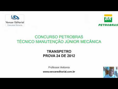 Questões Resolvidas TRANSPETRO 2012  - Técnico Manutenção Mecânica Júnior