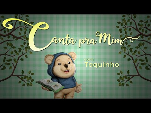 Canta pra Mim | Cantigas | Cai, cai balão / Marcha soldado (por Toquinho)