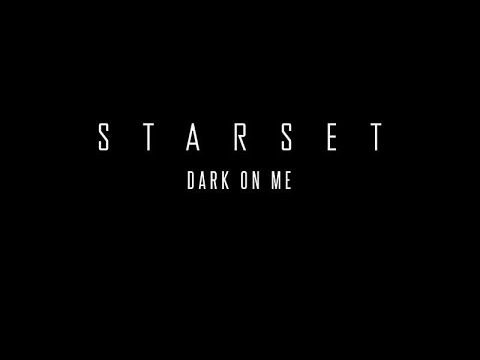 STARSET - Dark On Me - Extended Version