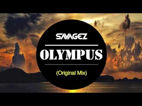 Savagez - Olympus (Original Mix) [FREE DOWNLOAD]