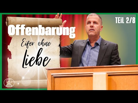 Nathanael Winkler: Eifer ohne Liebe – Offenbarung 2,1-7 - Die Sendschreiben - (Teil 2/8)