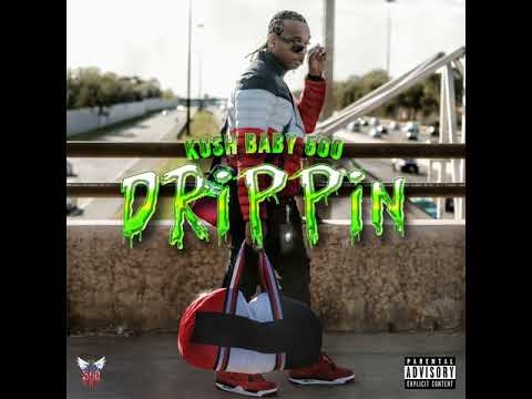 Drippin' Kush Baby 500