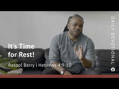 It’s Time for Rest! | Hebrews 4:9–10 | Our Daily Bread Video Devotional