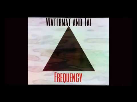 Watermät & Tai - Frequency [Original Mix]