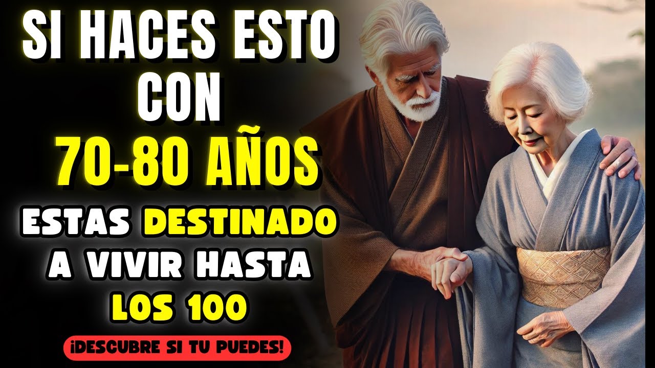 El 99% de las Personas de 70 a 80 Años NO PUEDEN Hacer Estas 9 COSAS | Enseñanzas Budistas