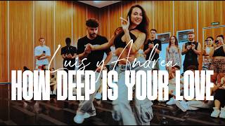 Download lagu Luis y Andrea - How deep is your love - Sensual Week 25 mp3