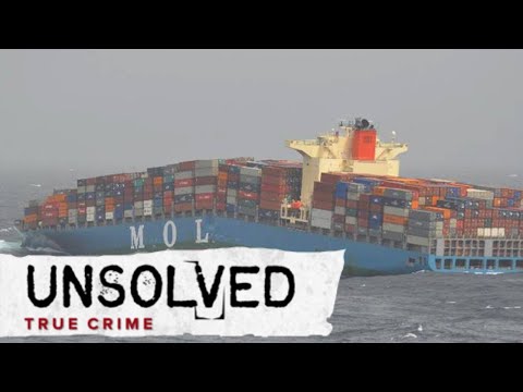 The Terrifying sinking of the MOL Comfort | OC Unsolved S1E2