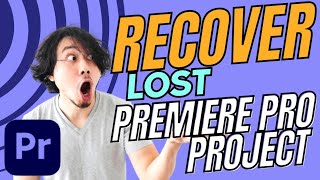 How To Recover Lost Unsaved Crashed Premiere Pro Project