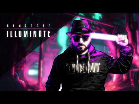 Remzcore - Illuminate 💀