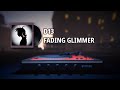 D13 - Fading Glimmer
