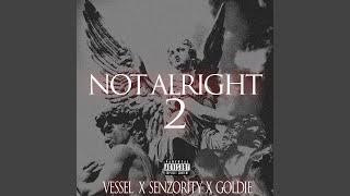 NOT ALRIGHT 2 Music Video