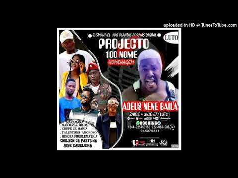 Homenagem do  nene baila PROJECTO 100 NOME--  HOMENAGEM AO  BAILA --- JOSÉ CABELEIRA,CHELSON DA PAST