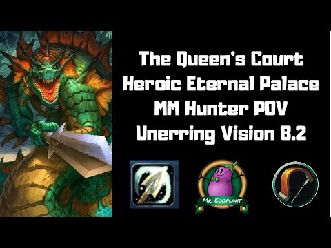 The Queen's Court | Heroic Eternal Palace | MM Hunter POV Unerring Vision 8.2