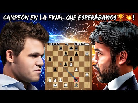 ES CAMPEÓN EN LA FINAL QUE TODOS ESPERÁBAMOS🏆💥! Carlsen vs. Nakamura | (Casablanca chess 2024 final)