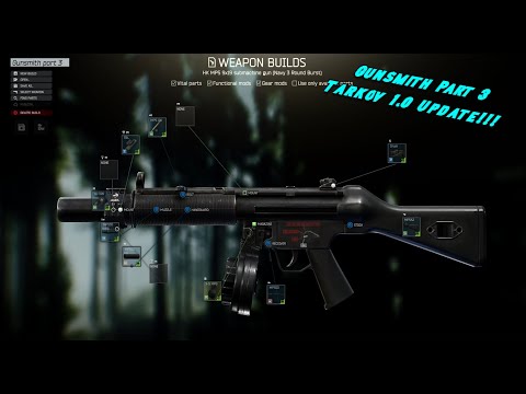Updated Gunsmith Part 3 *TARKOV 1.0* Guide - Escape From Tarkov
