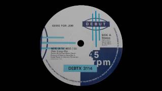 Gems For Jem - We're On The Move (Peak Energy Mix)