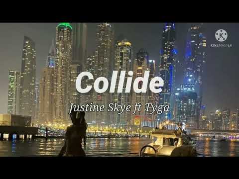 Collide - Justine Skye ft Tyga (8D AUDIO 🎧)