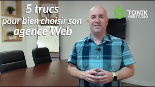 5 trucs pour bien choisir son agence Web