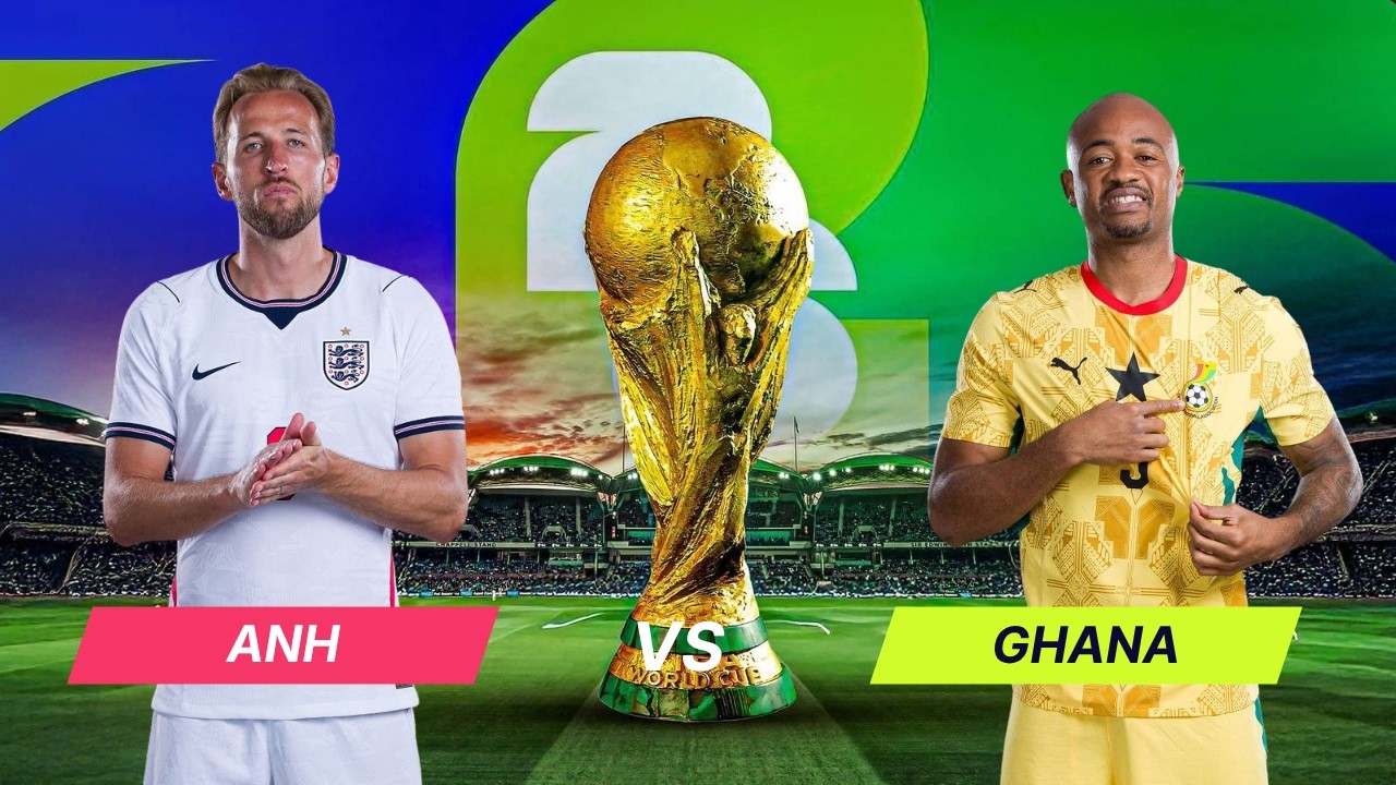 Nhận định Anh vs Ghana (3h00 ngày 24/6, bảng L World Cup 2026): "Tam Sư" thị uy sức mạnh