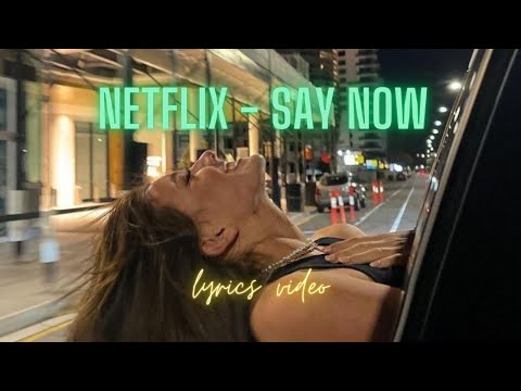 【洋楽/歌詞動画】Netflix - needanamebro & Say Now 💋💟🤍