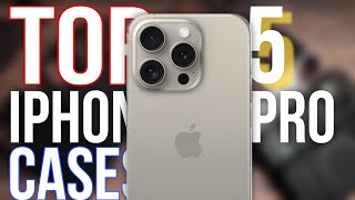 Top 5 iPhone 15 Pro Cases!