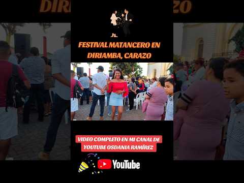 FESTIVAL MATANCERO en DIRIAMBA, CARAZO🎉🪩🕺🏻💃🏻❤️‍🔥 #viralvideo #parati