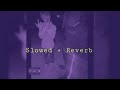 Cl4pers Want Me Slowed Reverb