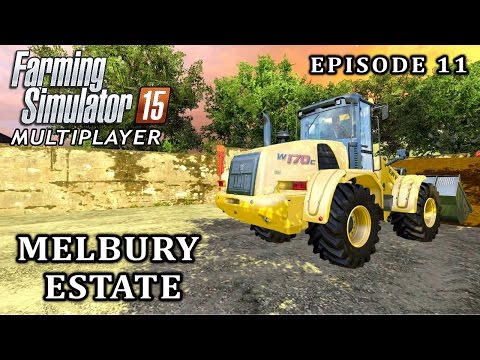 Multiplayer Farming Simulator 15 | Melbury Estate | Episode 11