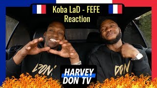 Koba Lad - FEFE Reaction #HarveyDonTV @Raymanbeats