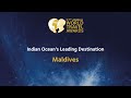 Maldives - Indian Ocean's Leading Destination 2020